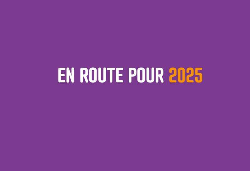 EN ROUTE POUR 2025